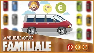 QUELLE VOITURE FAMILIALE ACHETER ?