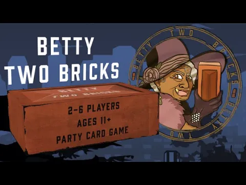 Betty Two Bricks | Play the game or face the dame