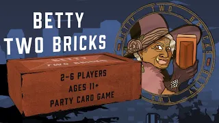 Betty Two Bricks | Play the game or face the dame