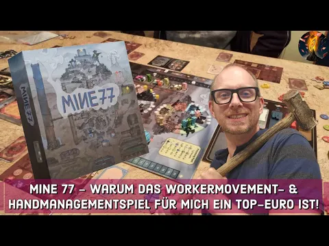 MINE 77- Warum das Workermovement- & Handmanagementspiel für mich ein TOP-EURO ist!