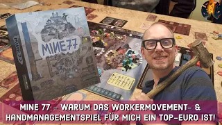MINE 77- Warum das Workermovement- & Handmanagementspiel für mich ein TOP-EURO ist!