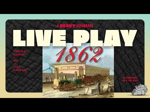 1862 - 5p Teaching, Play-through, & Roundtable Discussion by Heavy Cardboard