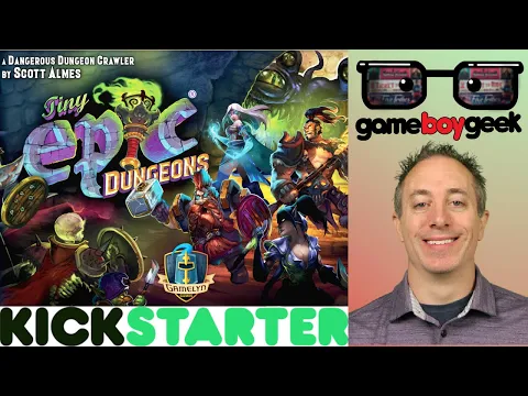 Tiny Epic Dungeons Preview with the Game boy Geek