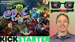 Tiny Epic Dungeons Preview with the Game boy Geek