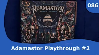 Adamastor Playthrough #2 | 086 | CulBlu and Cardboard