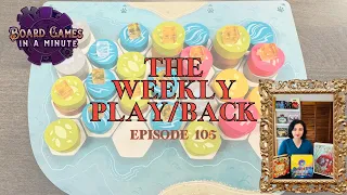 The Weekly Play/Back - Ep 105 - Harmonies, Hidden Ark, and The Belgian Beers Race Dice!