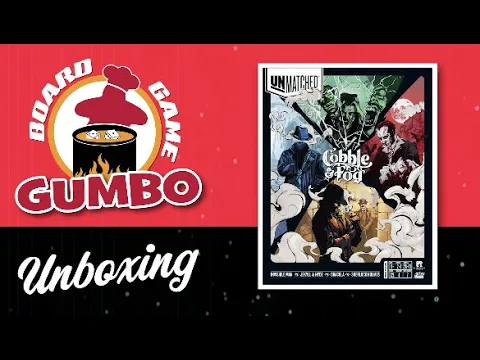 Unboxing Unmatched: Cobble & Fog Expansion with Overview of Game Play