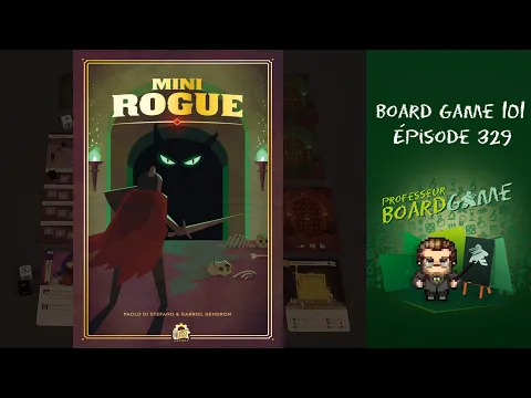 Board Game 101 (EP329) Mini Rogue - Règles et critique
