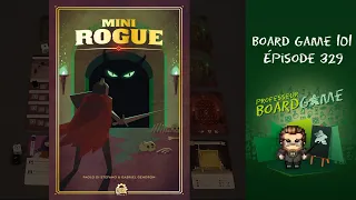 Board Game 101 (EP329) Mini Rogue - Règles et critique