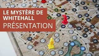 Le Mystère de Whitehall - Présentation du jeu