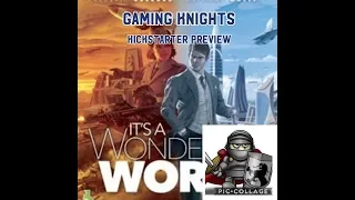 Gaming Knights kickstarter preview ; We play Its a Wonderful World