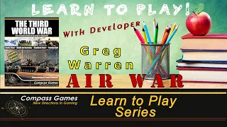 Compass Games Learn to Play 15:  The Third World War Designer Signature Edition - Air War