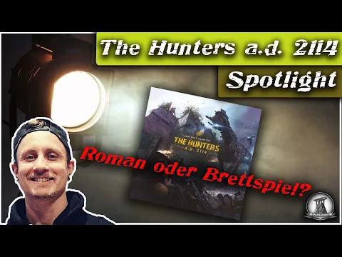 Brettspiel Spotlight: The Hunters a.d.2114 | Roman oder Brettspiel?