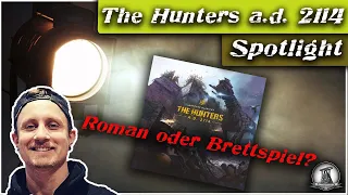 Brettspiel Spotlight: The Hunters a.d.2114 | Roman oder Brettspiel?