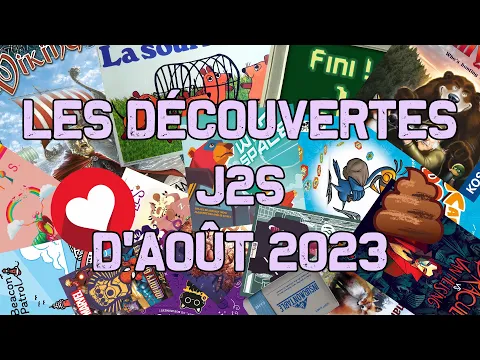#J2S - LES DÉCOUVERTES LUDIQUES D'AOÛT 2023