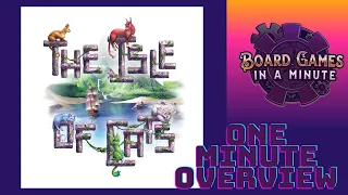 One Minute Overview of The Isle of Cats