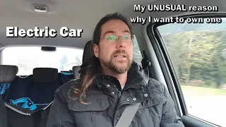 Car Vlog 22 - My unusual reason why I want to own an EV