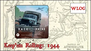 WLOG - Keep ‘em Rolling: 1944 - Race to the Rhine