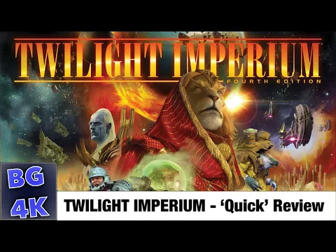 Twilight Imperium 4th Edition - Quick Review