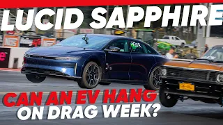 Can an EV Survive Drag Week? Lucid Air Sapphire vs 400 Race Cars