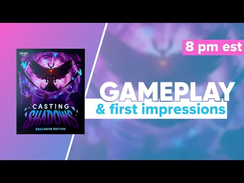 Casting Shadows Gameplay & First Impressions | @UnstableGamesHQ