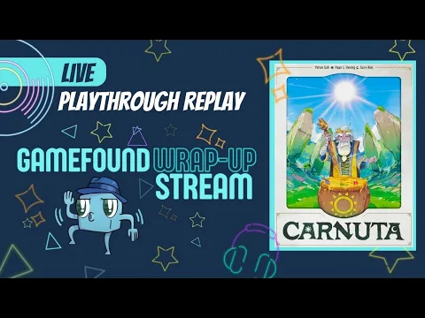 Carnuta Live Replay - Gamefound Wrap Up Party