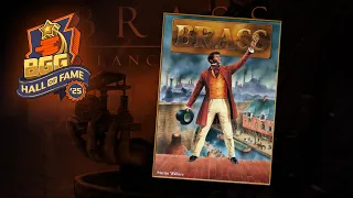 Brass: 2025 BoardGameGeek Hall of Fame Inductee