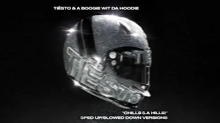 Tiësto - Chills (LA Hills) (feat. A Boogie Wit da Hoodie) [Slowed Down]