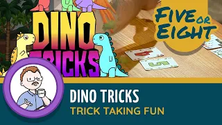 Five or Eight play Dino Tricks