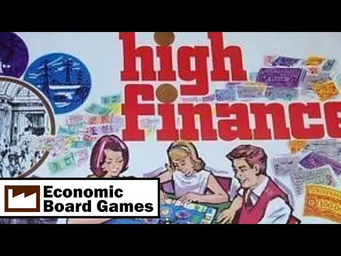 High Finance: Run-through: Economic Board Games