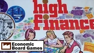 High Finance: Run-through: Economic Board Games
