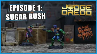 BRUSHES DOWN, Grab Some Dice - Judge Dredd Miniatures Game - Scenario 1:   Sugar Rush