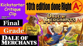 Dale of Merchants: 10-Year Anniversary (A-) Final Grade - Kickstarter Critique Clip