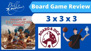 Founders of Teotihuacan Board Game Review (3 x 3 x 3 format)