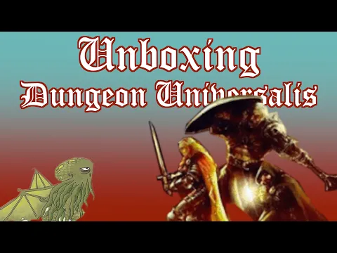Unboxing Dungeon Universalis