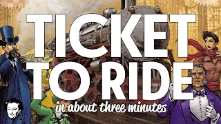 Ticket to ride in about 3 minutes
