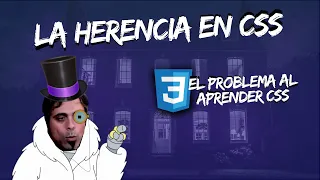 La herencia en CSS