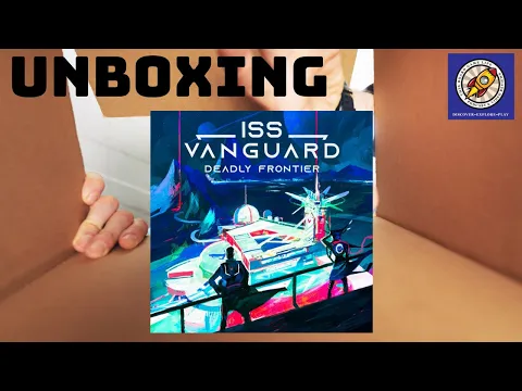 ISS Vanguard Deadly Frontier Unboxing