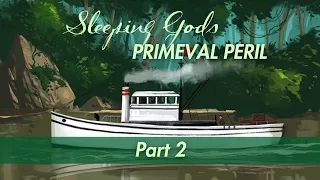 Sleeping Gods Primeval Peril - Playthrough Part 2