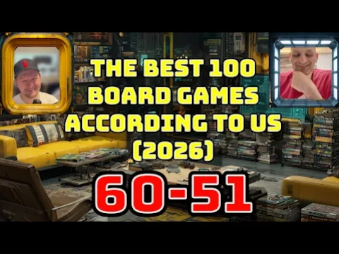 [60-51] The Best 200 Board Games According To Us! [2026]