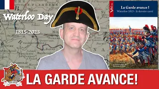 La Garde Avance! - Explipartie avec Frédéric Bey | Waterloo 2023