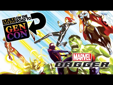 MARVEL D.A.G.G.E.R - Gen Con Preview!