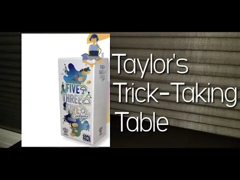 Five Three Five ~ Taylor's Trick-Taking Table