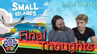 Small Islands Final Thoughts