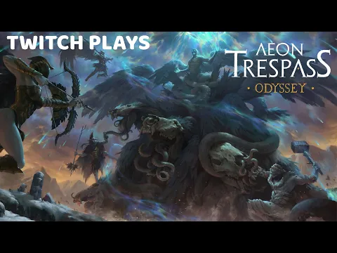 Twitch Plays Aeon Trespass: Odyssey Prelude - Pt 3
