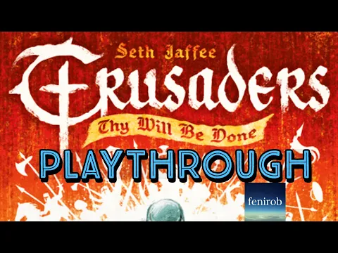 Crusaders: Thy Will Be Done Board Game I Playthrough