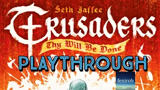 Crusaders: Thy Will Be Done Board Game I Playthrough