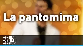 La Pantomima, Cayito Dangond Y Paulo Del Toro - Audio