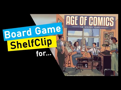 ShelfClips: Age of Comics: The Golden Years (Short Board Game Preview)