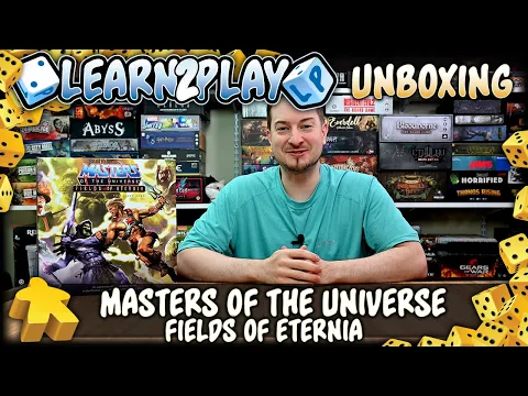 Learn To Play Presents: Masters Of The Universe Fields Of Eternia Unboxing